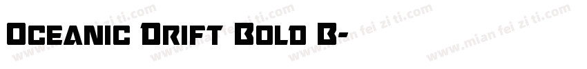 Oceanic Drift Bold B字体转换